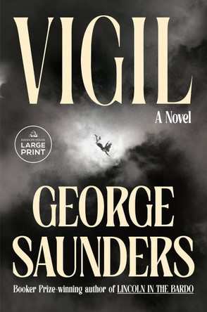 Vigil: A Novel by George Saunders 9798217344901