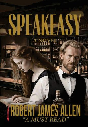 Speakeasy by Robert James Allen 9798218575366