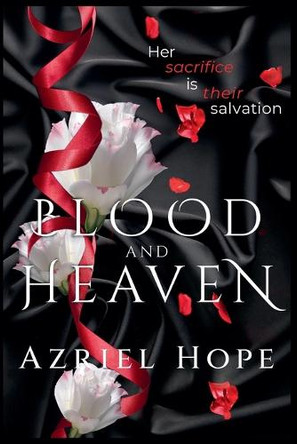 Blood and Heaven by Azriel Hope 9798227215024