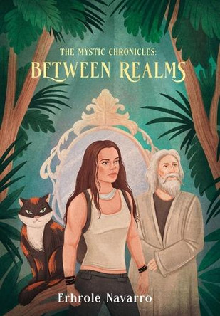 Between Realms: Book II in the Mystic Chronicles by Erhrole Navarro 9798990574441