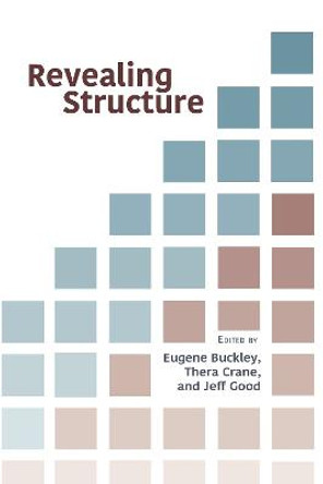 Revealing Structure by Eugene Buckley