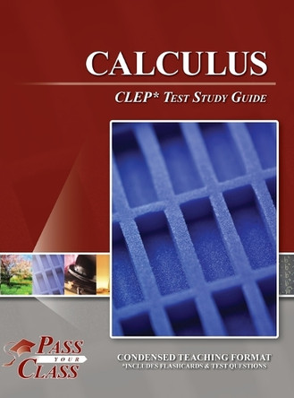 Calculus CLEP Test Study Guide by Passyourclass 9798890060679