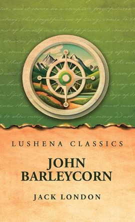 John Barleycorn by Jack London 9798890968326