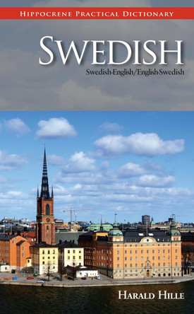 Swedish-English / English-Swedish Practical Dictionary by Harald Hille 9780781812467