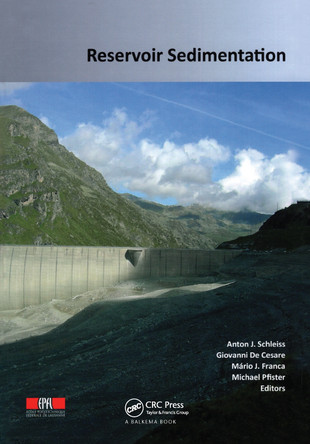 Reservoir Sedimentation by Anton J. Schleiss 9781138026759