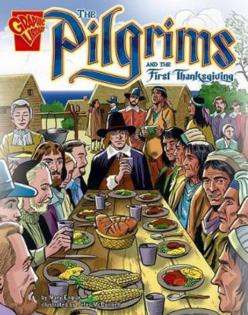 The Pilgrims and the First Thanksgiving by Mary L Englar