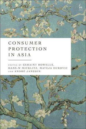 Consumer Protection in Asia by Geraint Howells 9781509957576