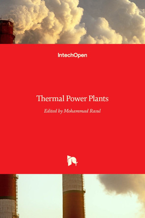 Thermal Power Plants by Mohammad Rasul 9789533079523