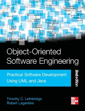 Object-Oriented Software Engineering: Practical Software Development Using UML and Java by Timothy Lethbridge 9780077109080
