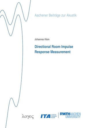 Directional Room Impulse Response Measurement by Johannes Klein 9783832551391