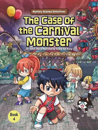 The Case of the Carnival Monster: Book 4 by Chi-hyeon Ahn 9798765627501