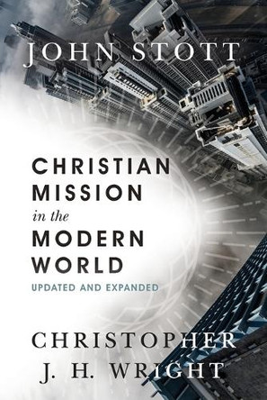 Christian Mission in the Modern World by John Stott 9780830844395