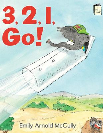 3, 2, 1, Go! by Emily Arnold McCully