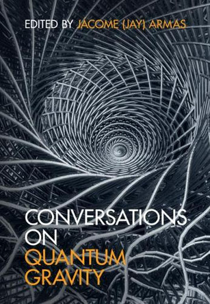 Conversations on Quantum Gravity by Jacome (Jay) Armas 9781107168879