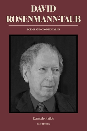 David Rosenmann-Taub: Poems and Commentaries: An Anthology of Poems with a New Translational Strategy by David Rosenmann-Taub 9781469670829