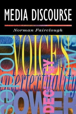 Media Discourse by Norman Fairclough 9780340588895