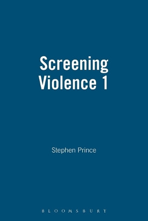 Screening Violence by Stephen Prince 9780485300956