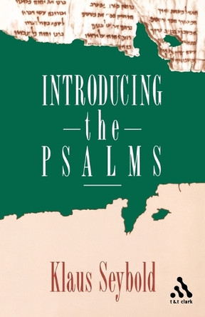 Introducing the Psalms by Klaus Seybold 9780567291745