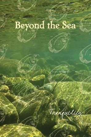 Beyond the Sea: Tranquility by Eber & Wein 9781608803897