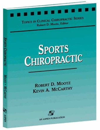 Sports Chiropractic by Robert D. Mootz 9780834213753