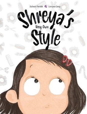 Shreya's Very Own Style by Lovyaa Garg 9781735031903