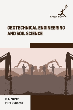 Geotechnical Engineering and Soil Science by K S Murty 9781787150591