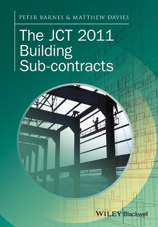 The JCT 2011 Building Sub-contracts by Peter Barnes 9781118655634