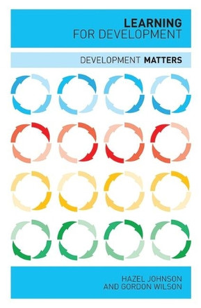 Learning for Development by Hazel J. Johnson 9781848131972