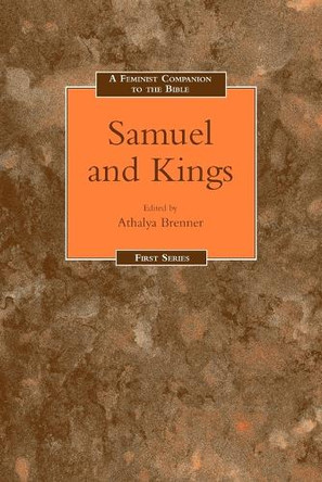 A Feminist Companion to Samuel and Kings by Athalya Brenner 9781850754800