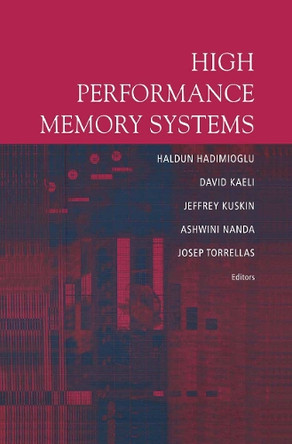 High Performance Memory Systems by Haldun Hadimioglu 9781461264774