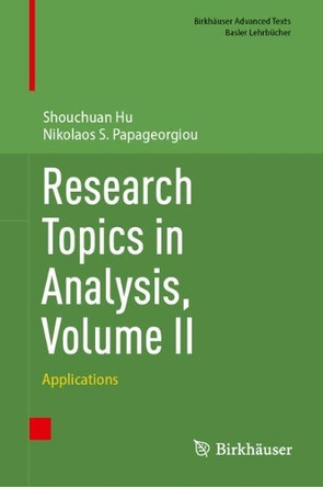 Research Topics in Analysis, Volume II: Applications by Shouchuan Hu 9783031641886