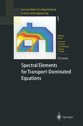 Spectral Elements for Transport-Dominated Equations by Daniele Funaro 9783540626497