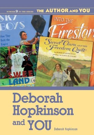 Deborah Hopkinson and YOU by Deborah Hopkinson 9781591582786