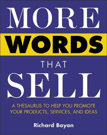 More Words That Sell by Richard Bayan 9780071418539