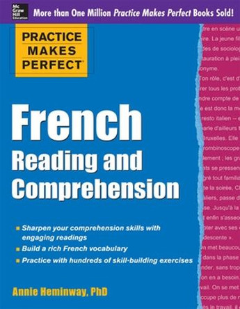 Practice Makes Perfect French Reading and Comprehension by Annie Heminway 9780071798907