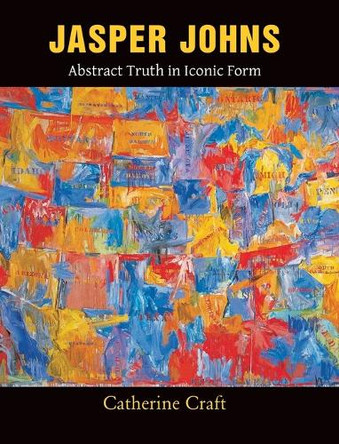Jasper John by Catherine Craft 9781646996681