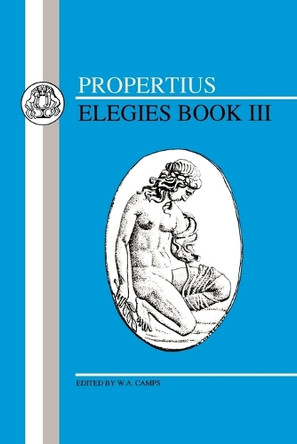 Elegies: Bk. 3 by Sextus Propertius 9780862921163