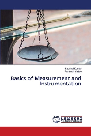 Basics of Measurement and Instrumentation by Kaushal Kumar 9786207807710