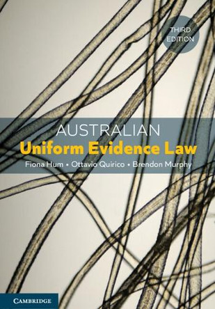 Australian Uniform Evidence Law by Fiona Hum 9781009546300