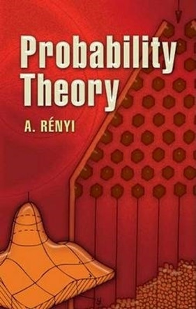 Probability Theory by Alfred Renyi 9780486458670