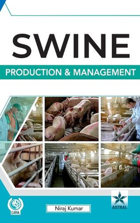 Swine Production and Management by Niraj Kumar 9789354616648