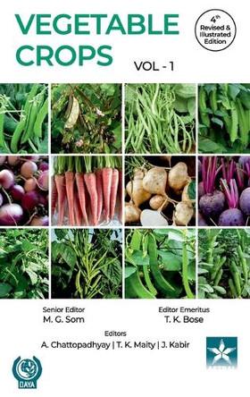 Vegetable Crops Vol 1 4th Revised and Illustrated edn by T K Bose 9789354616822
