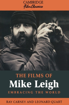 The Films of Mike Leigh by Ray Carney 9780521485180