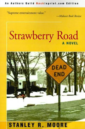 Strawberry Road by Stanley R Moore 9780595183227