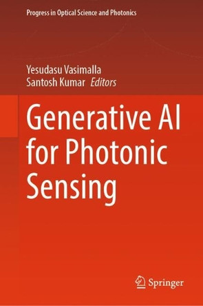 Generative AI for Photonic Sensing by Yesudasu Vasimalla 9789819515608
