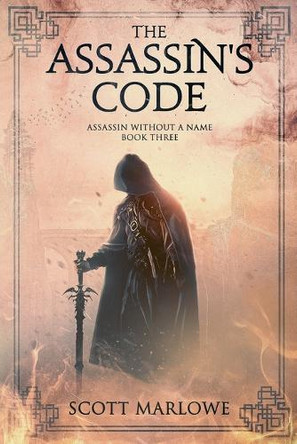 The Assassin's Code by Scott Marlowe 9798230752868