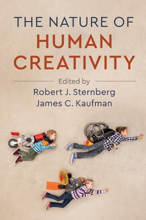 The Nature of Human Creativity by Robert J. Sternberg 9781316649022