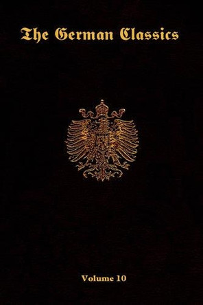 The German Classics - Volume 10 by Inc Ross & Perry 9781931839785