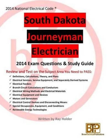 South Dakota 2014 Journeyman Electrician Study Guide by Ray Holder 9781945660191