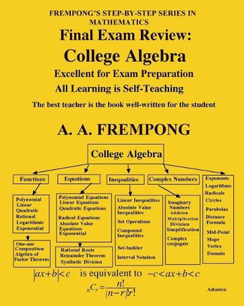 Final Exam Review: College Algebra by A a Frempong 9781946485434
